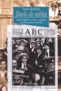 Duelo de sables : el general Aguilera, de ministro a conspirador contra Primo de Rivera (1917-1931)