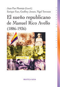 El sueo republicano de Manuel Rico Avello, 1886-1936