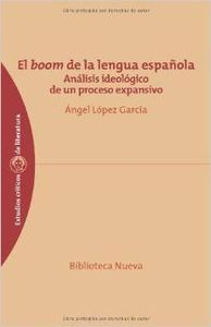 El boom de la lengua espaola : anlisis ideolgico de un proceso expansivo