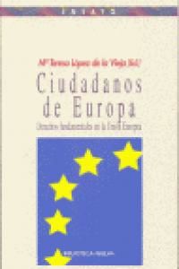 Ciudadanos de Europa : derechos fundamentales en la Unin Europea