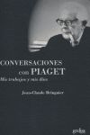 Mis trabajos y mis das : conversaciones con Jean Piaget