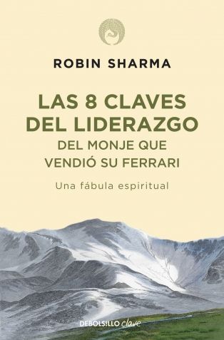 8 Claves del liderazgo del monje que vendi su Ferrari