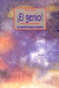 �El genio! : la especie humana creadora