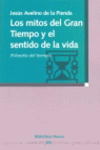 Los mitos del gran tiempo y el sentido de la vida