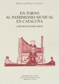 En torno al patrimonio musical en Catalua : archivos familiares