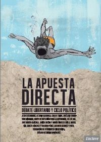 La apuesta directa : debate libertario y ciclo poltico