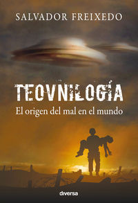 Teovniloga : el origen del mal en el mundo