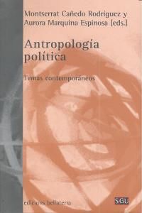 Antropologa poltica : temas contemporneos