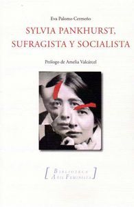 Sylvia Pankhurst Sufragista Y Socialista