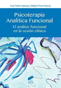 Psicoterapia analtica funcional : el anlisis funcional en la sesin clnica