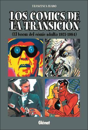 LOS COMICS DE LA TRANSICIÓN (El boom del cómic adulto 1975 - 1984)