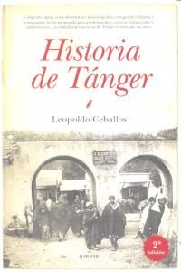 Historia de Tánger : memoria de la ciudad internacional