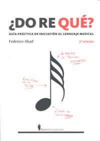 Do re qu? : gua prctica de iniciacin al lenguaje musical