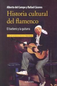 Historia cultural del flamenco : el barbero y la guitarra
