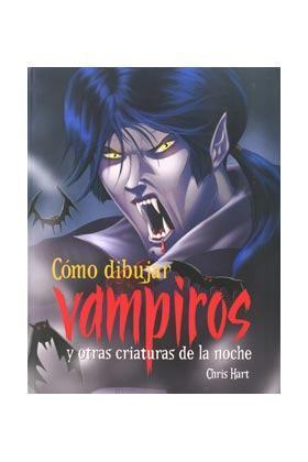 COMO DIBUJAR VAMPIROS Y OTRAS CRIATURAS