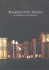 Washington Irving en la Biblioteca de la Alhambra