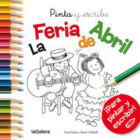 Pinta y escribe la Feria de Abril