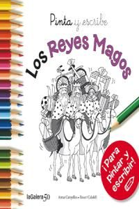 Pinta y escribe. Los Reyes Magos