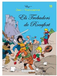 JAN I TRENCAPINS 15. ELS TROBADORS DE ROCAFORT (CATALAN)