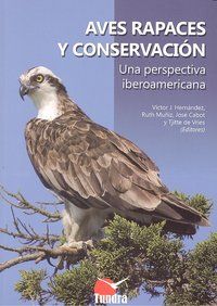 Aves rapaces y conservacin : una perspectiva iberoamericana