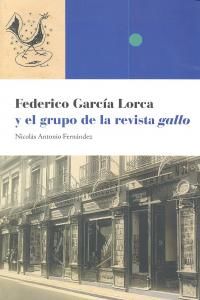 Federico Garca Lorca y el grupo de la revista gallo