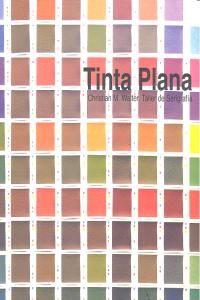 Tinta plana : Christian M. Walter, taller de serigraf�a
