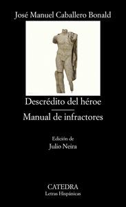 Descrdito del hroe ; Manual de infractores