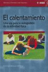 El calentamiento : una va para la autogestin de la actividad fsica