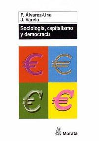 Sociologa, capitalismo y democracia : gnesis e institucionalizacin de la sociologa en Occidente