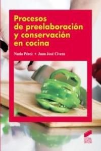 Procesos de preelaboracin y conservacin en cocina