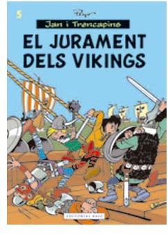 JAN I TRENCAPINS 05. EL JURAMENT DELS VIKINGS (CATALAN)