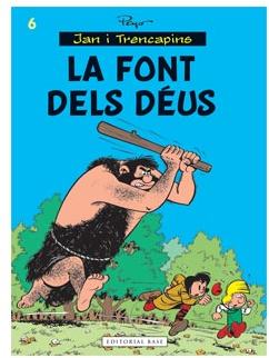 JAN I TRENCAPINS 06. LA FONT DELS DEUS (CATALAN)