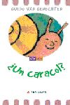 Veo veo un caracol?