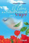 LIBRO DE LA SALUD NATURAL PARA LA MUJER