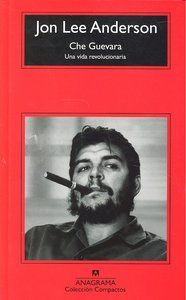 Che Guevara : una vida revolucionaria