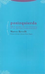 Posizquierda : qu queda de la poltica en el mundo globalizado?