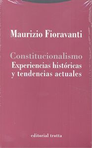 Constitucionalismo : experiencias histricas y tendencias actuales