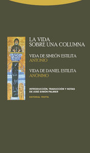 La vida sobre una columna : vida de Simen Estilita, vida de Daniel Estilita