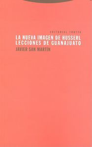La nueva imagen de Husserl : lecciones de Guanajuato