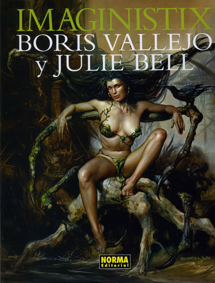 IMAGINISTIX. BORIS VALLEJO Y JULIE BELL