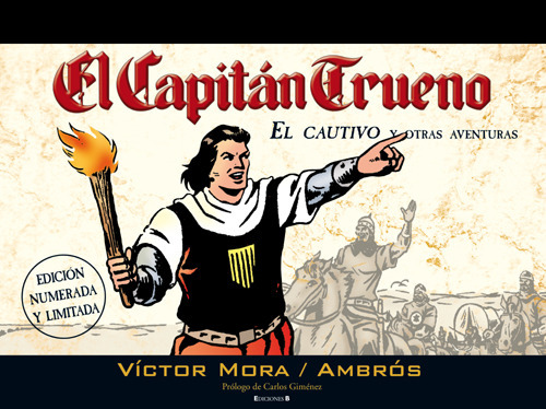 EL CAPITN TRUENO: EL CAUTIVO Y OTRAS AVENTURAS. Ed. Limitada