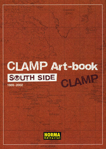 CLAMP Art-book. SOUTH SIDE 1989-2002