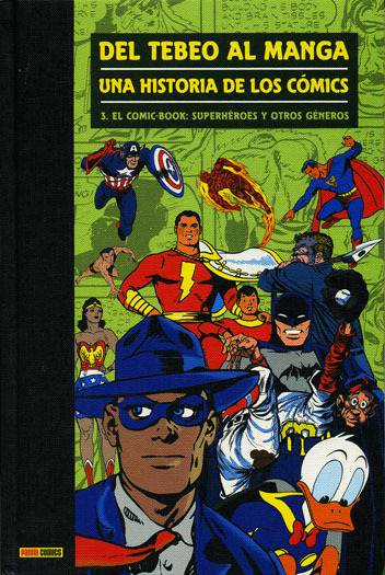 DEL TEBEO AL MANGA. UNA HISTORIA DE LOS CMICS #3: El Comic-book: Superhroes y otros gneros