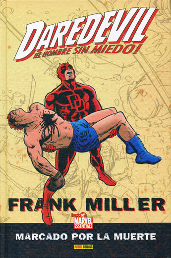BEST OF MARVEL ESSENTIALS: DAREDEVIL de Frank Miller # 1: MARCADO POR LA MUERTE