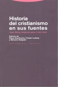 Historia del cristianismo en sus fuentes : Asia, frica, Amrica Latina, 1450-1990