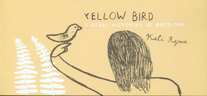 YELLOW BIRD y otras historias de Barcelona