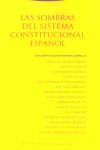 Las sombras del sistema constitucional espaol