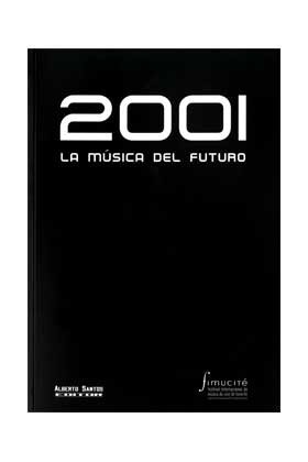 2001. LA MSICA DEL FUTURO