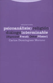 Psicoanlisis y religin, dilogo interminable, Sigmund Freud y Oskar Pfister