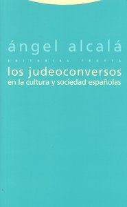 Los judeoconversos en la cultura y sociedad espaolas